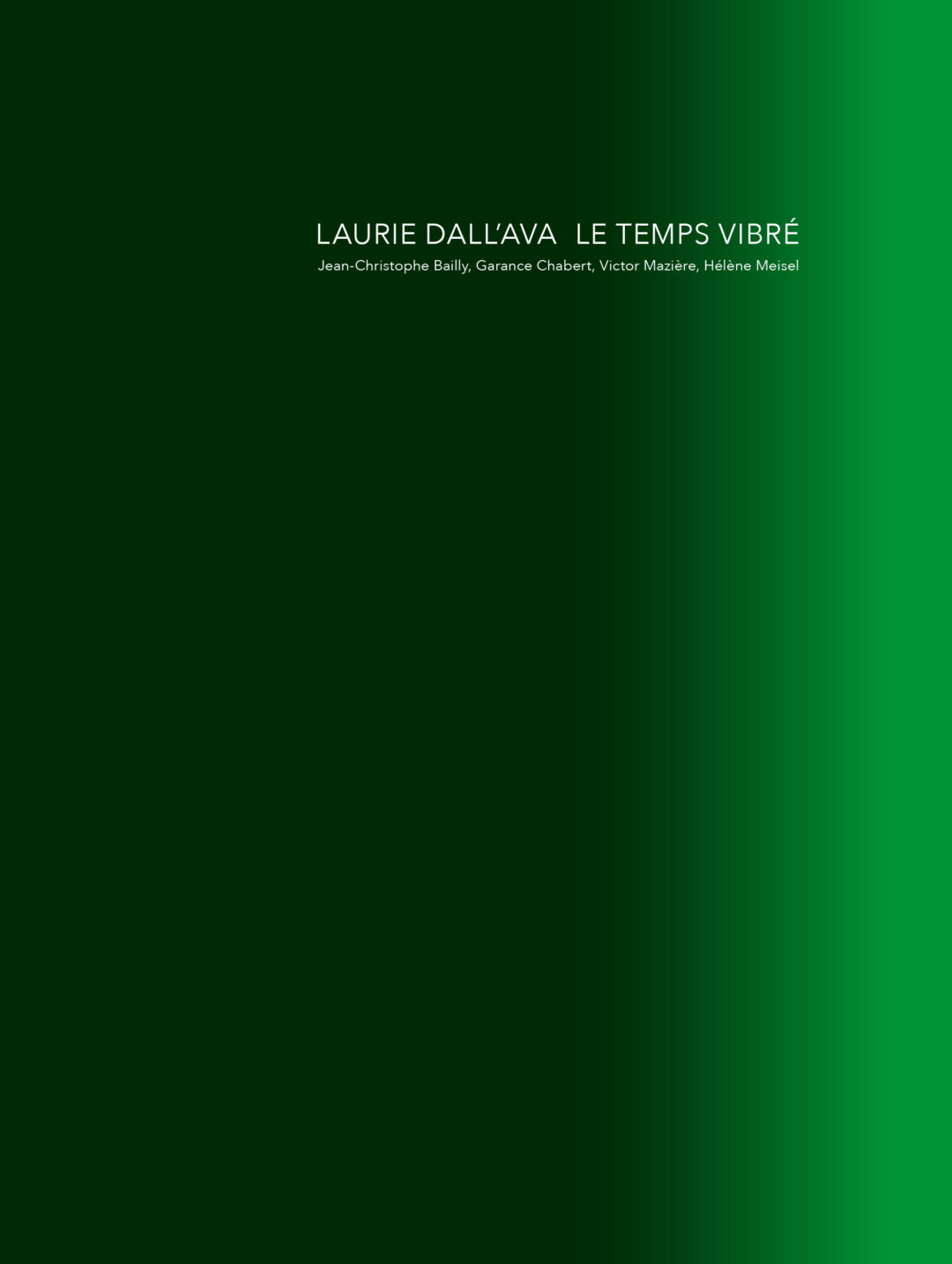 Laurie Dall&rsquo;Ava, « Le Temps vibré »